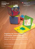 Hochschule Luzern und Uni Graz (2019). Angebote der Frühen Förderung in Schweizer Städten (AFFiS)