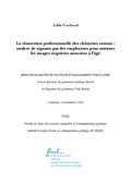Adile Gachoud (2018). La réinsertion professionnelle des chômeurs seniors : analyse de signaux par des employeurs pour atténuer les images négatives associées à l’âge