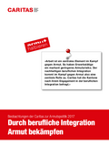 Caritas (2017). Durch berufliche Integration Armut bekämpfen.