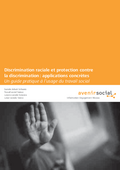 Avenir social (2016). Discrimination raciale et protection contre la discrimination : applications concrètes