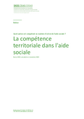 La compétence territoriale dans l'aide sociale - quel canton est compétent en matière d'octroi de l'aide sociale